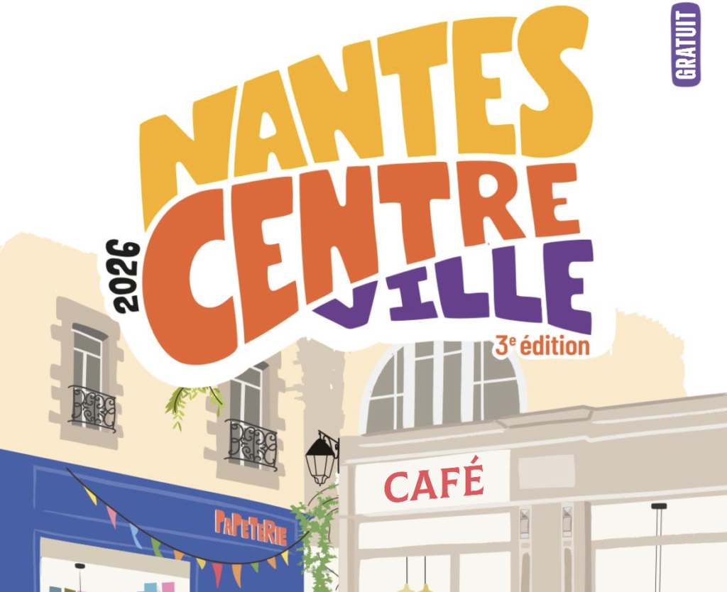 Centre-ville de Nantes : le guide des commerçants 2026 et les grands rendez-vous à ne pas manquer