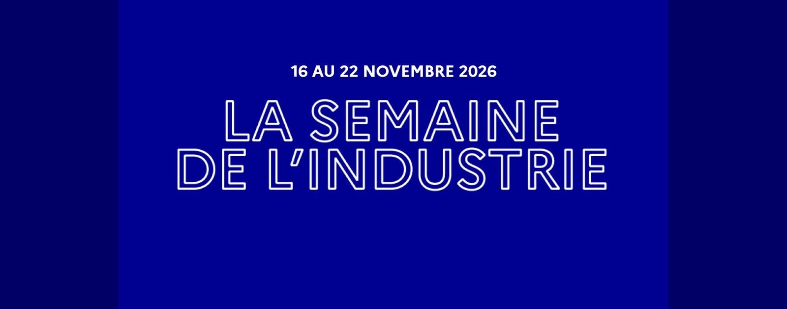Affiche officielle de la Semaine de l'industrie 2026, du 16 au 22 novembre